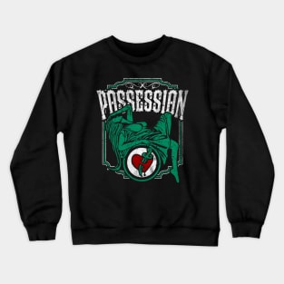 Possession Crewneck Sweatshirt